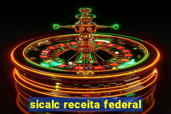 sicalc receita federal